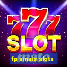 fp sinais slots